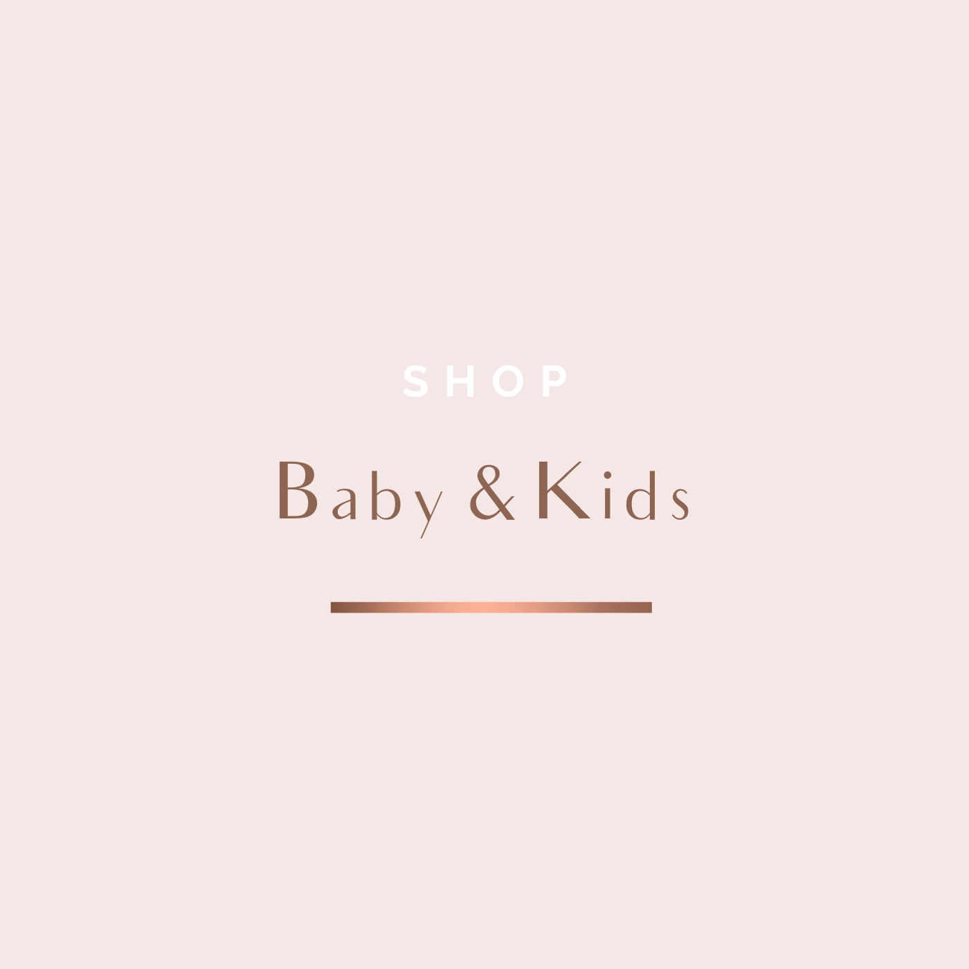 Baby & Kids